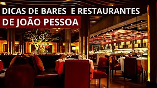 MELHORES BARES E RESTAURANTES EM JOÃO PESSOA .