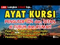 AYAT KURSI 360X FULL BULAN SURO Bikin Adem dan Tenang Suasana Hati Dengan Suara Merdu Menyejukkan