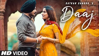 Daaj (Full Song) Satkar Sandhu | Arjan Virk | Jassi X | Latest Punjabi Song 2020