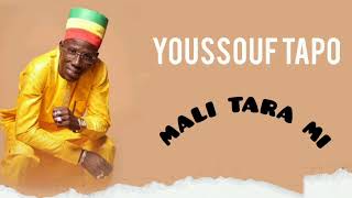 Youssouf Tapo - Mali Tara Mi ( Audio Officiel )