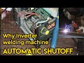 Why welding machine shutting off (Inverter)