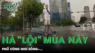 Hà Nội Chìm Trong Biển Nước Sau Trận Mưa Lớn | SKĐS