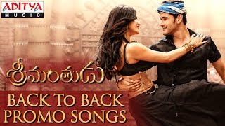 Srimanthudu Promo Video Songs || Back To Back || Mahesh Babu,Shruthi Hasan
