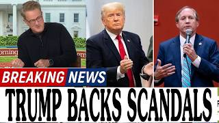 1 MINUTE AGO: Scandals Continue to Shadow Paxton And Trump Stands By Him - Mika Brzezinski