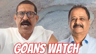 Walter Lobo Praise Govt And Message To All Goenkars | Goans Watch