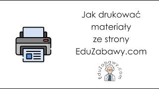 Jak drukować materiały ze strony EduZabawy.com