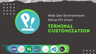 Web Dev Environment Setup On Linux Part:04 Terminal Customization