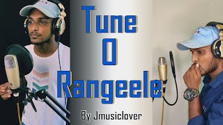 Tune O Rangeele By @pateljignesh  | Tune o rangeele kaisa jadu kiya | Cover song | Tune O Rangile.
