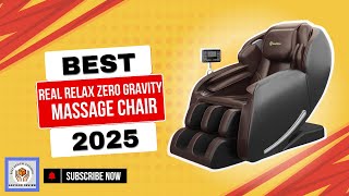 Real Relax Zero Gravity Massage Chair full review of 2025