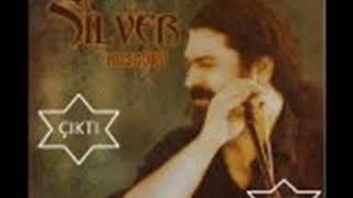 Silver Kesici - Kayanın Dibinde Malmı Yayılır