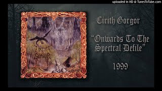 Cirith Gorgor - Onwards To The Spectral Defile - 1999