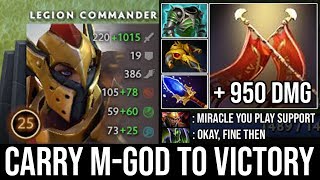 Just Pick Support I'll Carry You Miracle | WTF + 950 Damage Legion 2 Hits Destroyed ALL DotA 2
