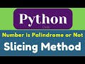 Number is Palindrome or Not using Slicing method (Learning)  python for beginners #learning