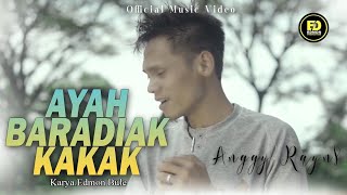 Anggy Rayns -Ayah Baradiak kakak (Official Music Video) Lagu Minang Terbaru 2023