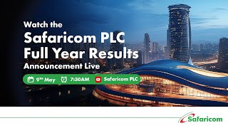 #SafaricomFYResults | 2023/2024 Full Year Results announcements