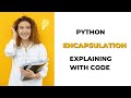 What is Encapsulation | Python | Python in Telugu |