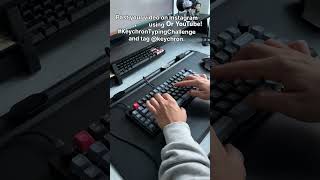 Keychron challenge to win a K2 HE #mechkeyboard #mechanicalkeyboard #keychron