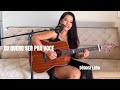 Pra você- Paula Fernandes ( cover acústico Débora Lobo