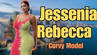 Jessenia Rebecca - Colombian Curvy model - Bio, Wiki, Facts, Age, Height, Weight, Measurement