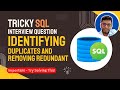 SQL Interview Question | How to Find Duplicates and Keep Latest | A Must-Know SQL Query