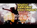 Musik Aerobik Low Impact | Roar | Jar Of Hearts Lagu Barat