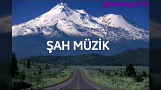 ŞAH MÜZİK 2018 YENİ