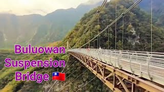 Buluowan Suspension Bridge. Taroko National Park,Taiwan#taiwan#bridge#hiking #suspension#scenic#台灣