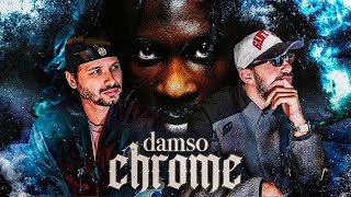 DAMSO - CHROME