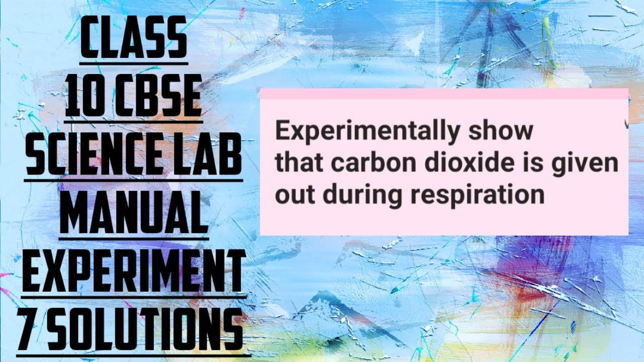 CLASS 10 // CBSE // SCIENCE LAB MANUAL // EXPERIMENT 7 // SOLUTIONS ...