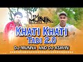 khati khati tadi 2.0 ms style tarpa mix dj munna arnai and dj ashavin varna