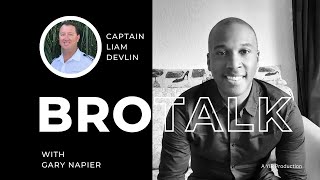 Captain Liam Devlin: Leadership, Mental Health, and Yachting Insights | Bro Talk