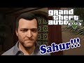 Sahur (Diari Ramadhan GTA 5)