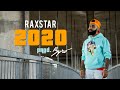 Raxstar - 2020 (Prod.Byro) (Official Video)