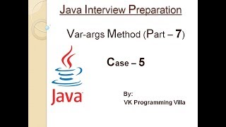 Java Var args Method - Case - 5 (Part - 7)