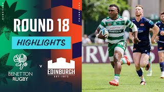 Benetton Rugby v Edinburgh | Instant Highlights | Round 18 | URC 2023/24