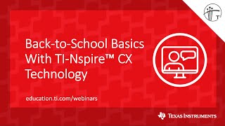 Webinar: Back-to-School Basics With TI-Nspire CX Technology