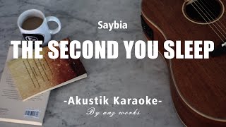 The Second You Sleep - Saybia ( Acoustic Karaoke )