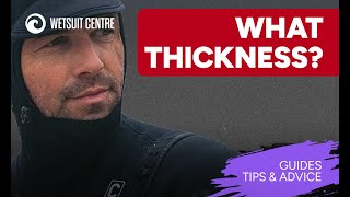 What Thickness Wetsuit Do You Need? A Guide To Wetsuit Thickness
