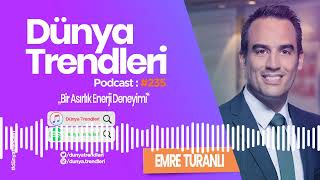 Dünya Trendleri - Bir Asırlık Enerji Deneyimi