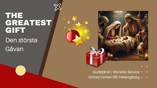 Den största gåvan | The Greatest Gift | Gudstjänst | Worship Service | Andrea M. Josefsson | VCH