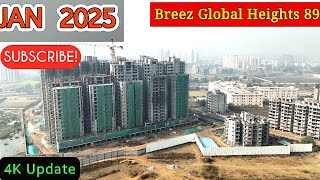 Breez Global Heights Sec 89 Gurgaon Construction Update Jan 2025