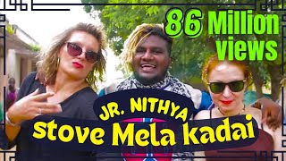 Stove Mela Kadai Song 2019 Junior Nithya  9042353312  Gana Song 2020