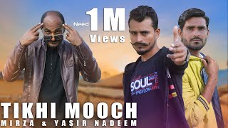 Tikhi Mooch | Official Video | Mirza | Yasir | New Punjabi Song 2023 | | Latest Punjabi Song 2023