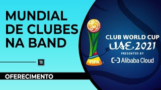 Segunda vinheta de oferecimento do Mundial de Clubes na Band (FEV/2022)