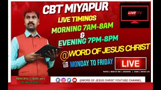 WORD OF JESUS CHRIST LIVE బాప్తీస్మం పరలోక మార్గమా?B2  CBT MIYAPUR HYDERABAD. SRINU garu 9705350331.