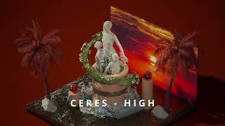 CERES - HIGH (Official Audio)