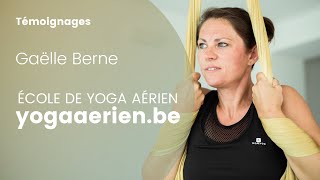 Témoignage de Gaëlle Berne sur l'école de yoga aérien Recentrez-vous à Virton