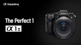 📷 The Perfect 1 │α1 II │ 디지털 언패킹