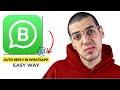 How To Set An Automatic Reply In WhatsApp Business (2025 update) - Quick & Easy!