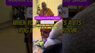 Mama LuLu’s BTS Rug Saga Compilation 💜